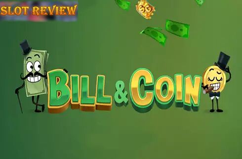 Bill & Coin